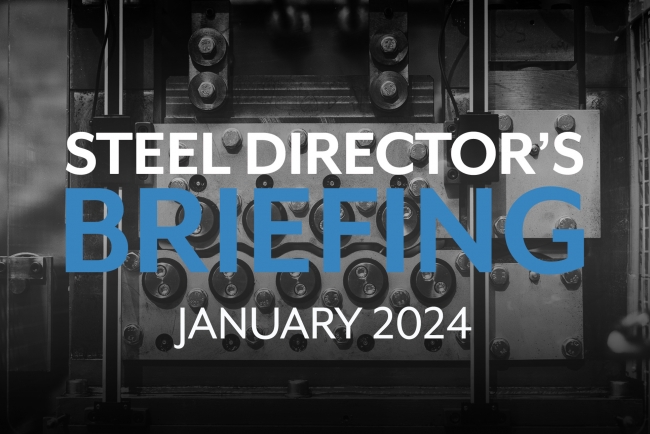 The Steel Director's Briefing - January 2024